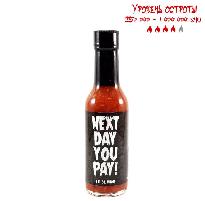 Гострий соус Next Day You Pay Hot Sauce